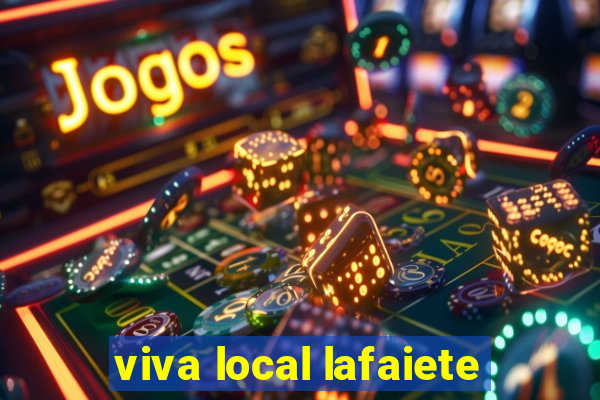 viva local lafaiete